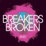 Album Review: Breakers Broken, "Reset"